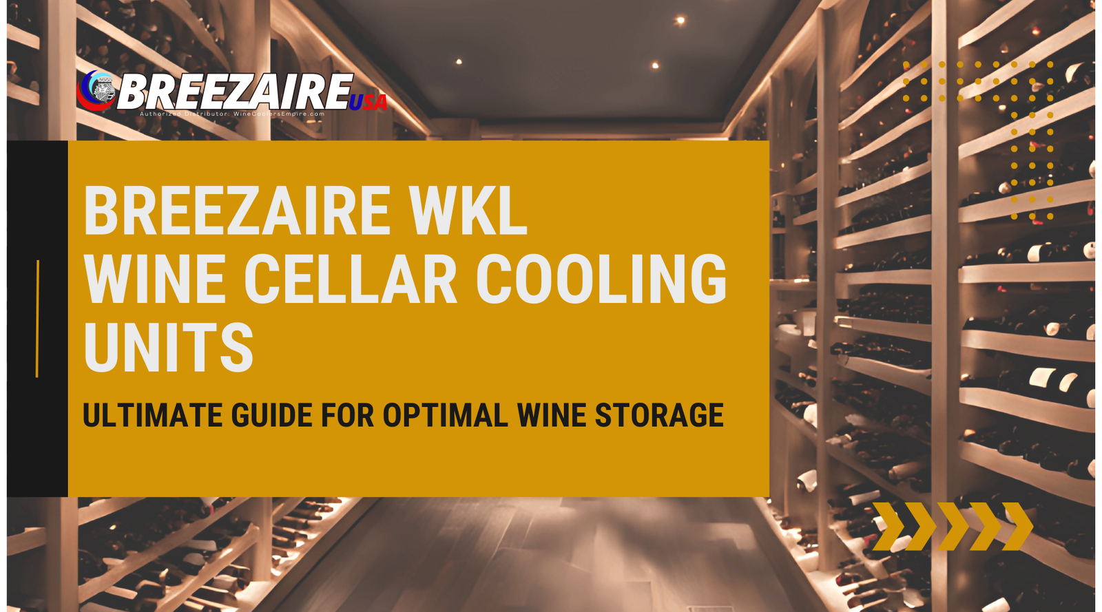 Breezaire WKL Wine Cellar Cooling Units: Ultimate Guide for Optimal Wine Storage | Breezaire USA