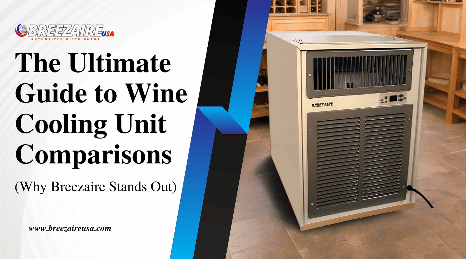 The Ultimate Guide to Wine Cooling Unit Comparisons (Why Breezaire Stands Out) | Breezaire USA