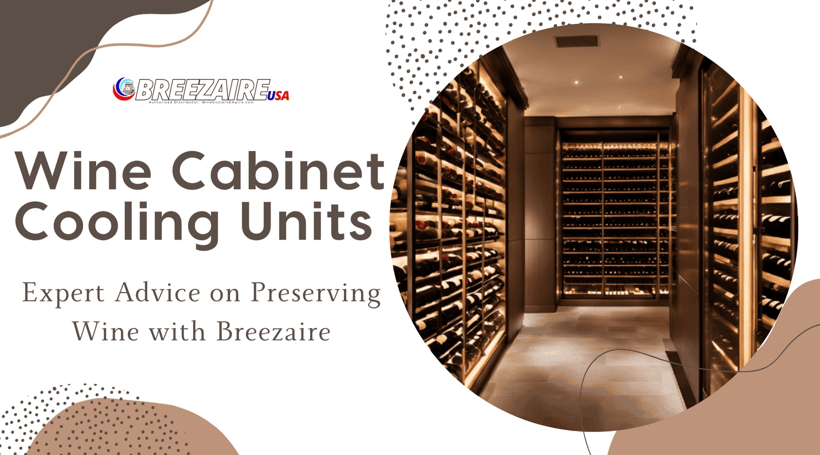 Wine Cabinet Cooling Units: Expert Advice on Preserving Wine with Breezaire | Breezaire USA