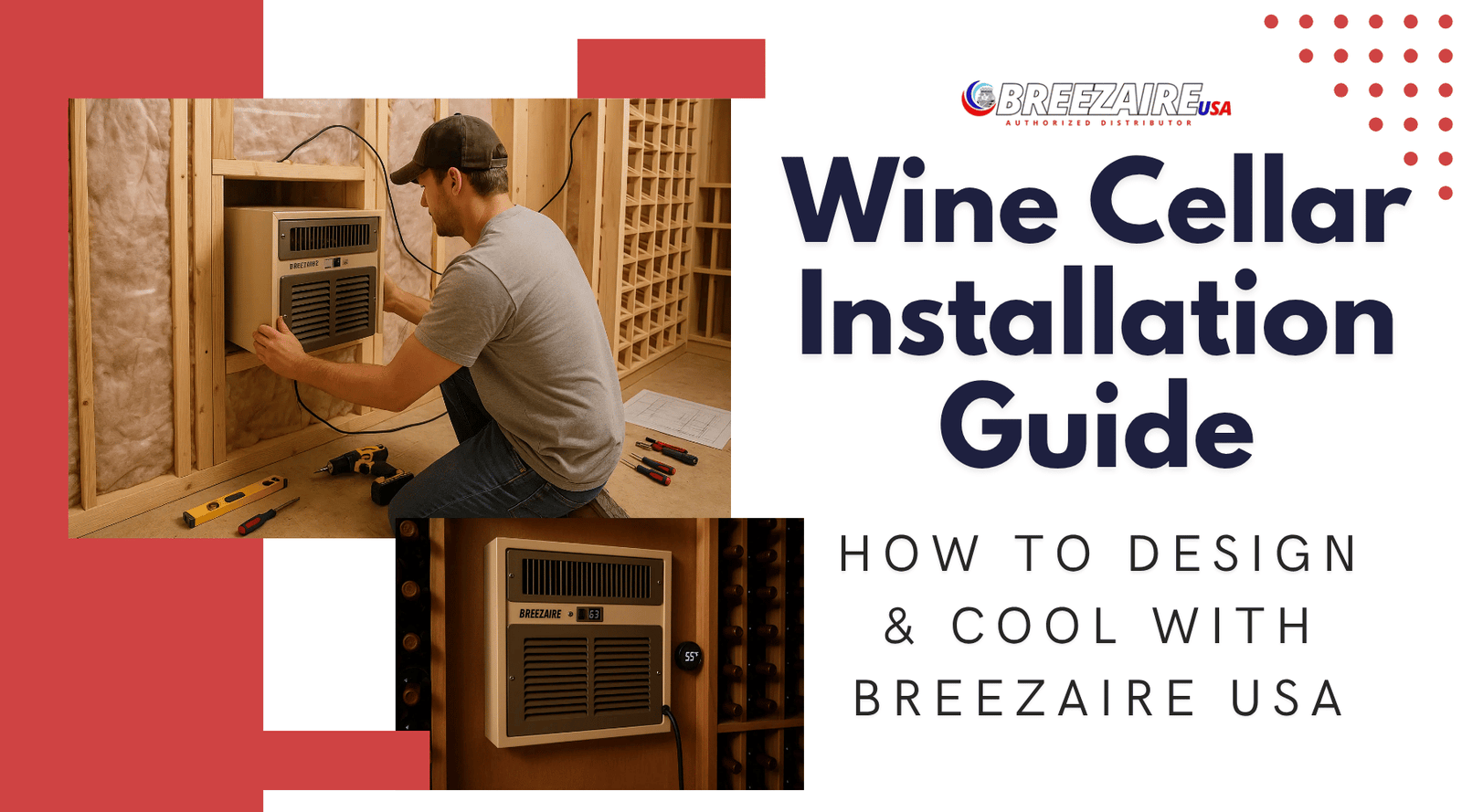 Wine Cellar Installation Guide: How to Design & Cool with Breezaire USA | Breezaire USA