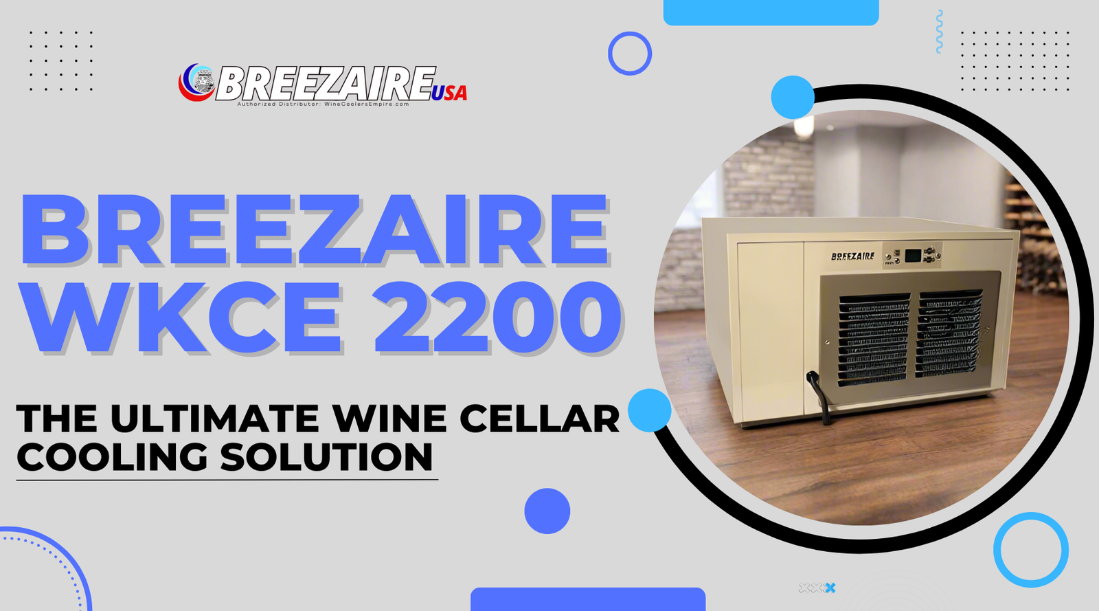 Breezaire WKCE 2200: The Ultimate Wine Cellar Cooling Solution | Breezaire USA
