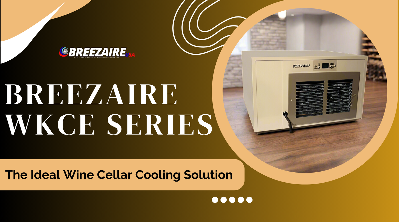Breezaire WKCE Series: The Ideal Wine Cellar Cooling Solution | Breezaire USA