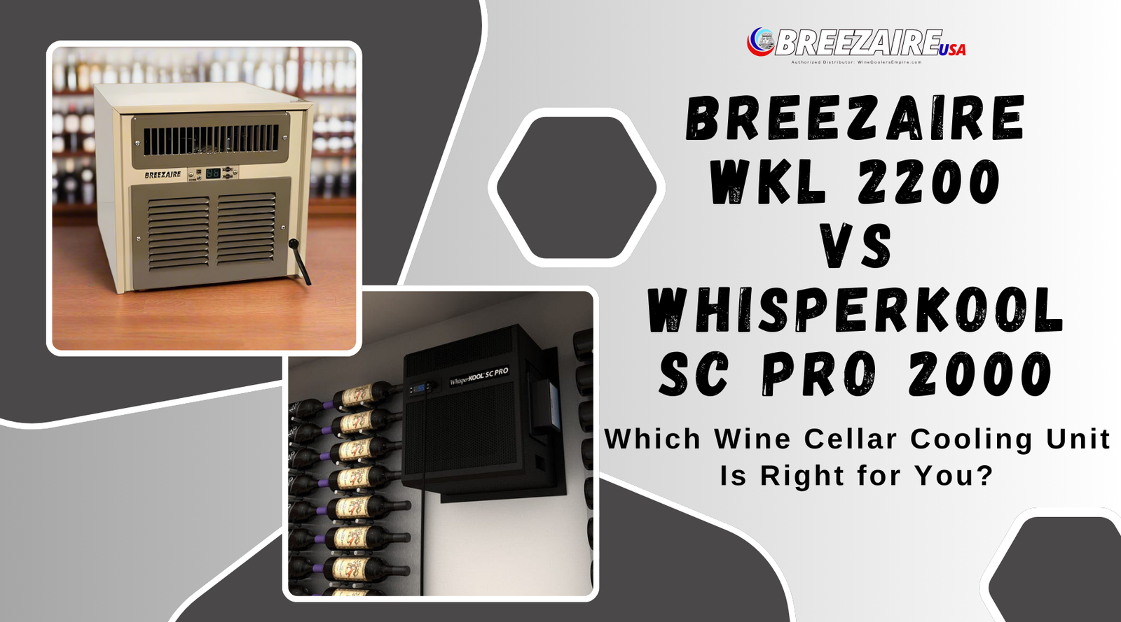 Breezaire WKL 2200 vs WhisperKOOL SC Pro 2000: Which Wine Cellar Cooling Unit Is Right for You? | Breezaire USA