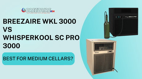 Breezaire WKL 3000 vs WhisperKOOL SC Pro 3000: Best for Medium Cellars? | Breezaire USA
