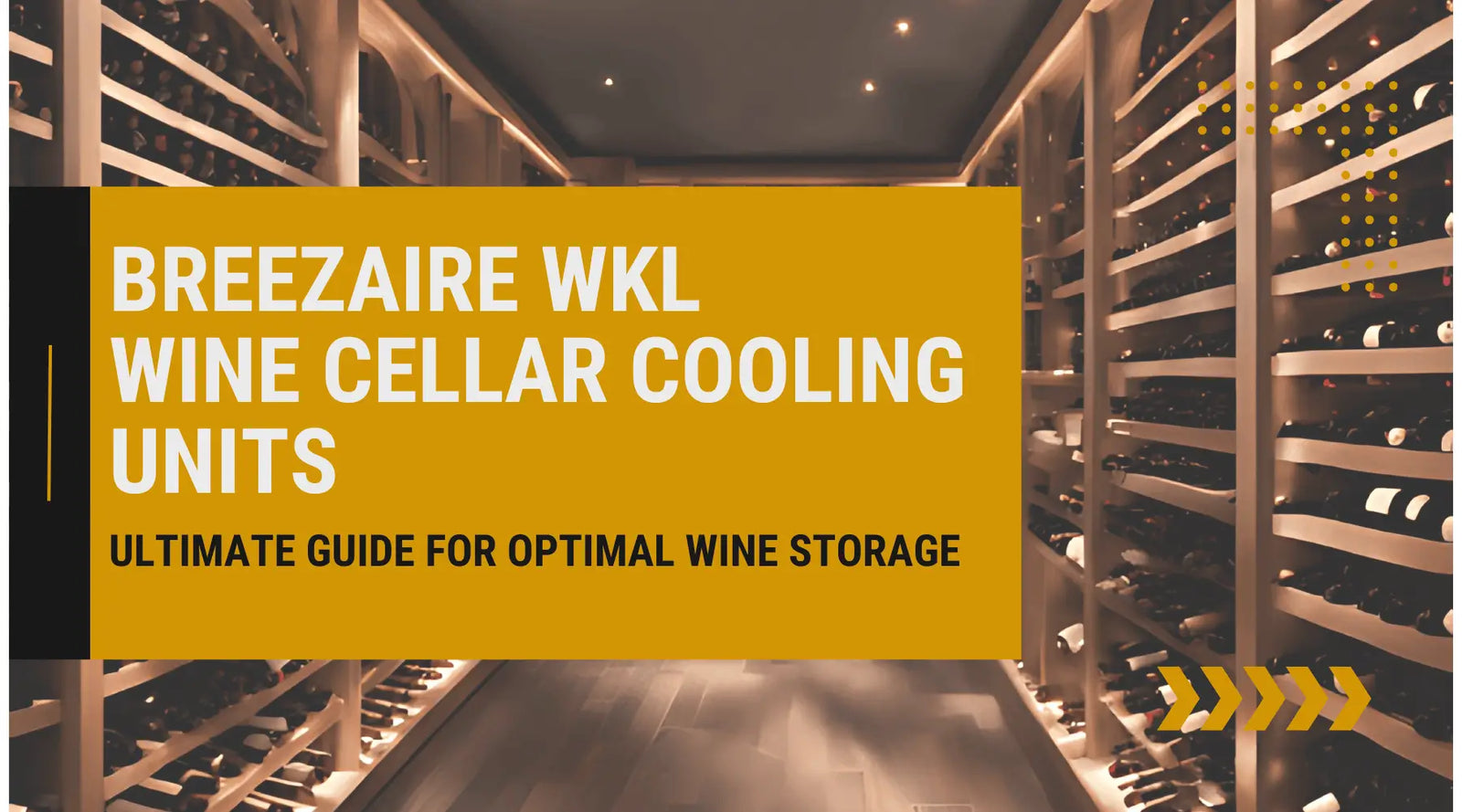 Breezaire WKL Wine Cellar Cooling Units: Ultimate Guide for Optimal Wine Storage | Breezaire USA