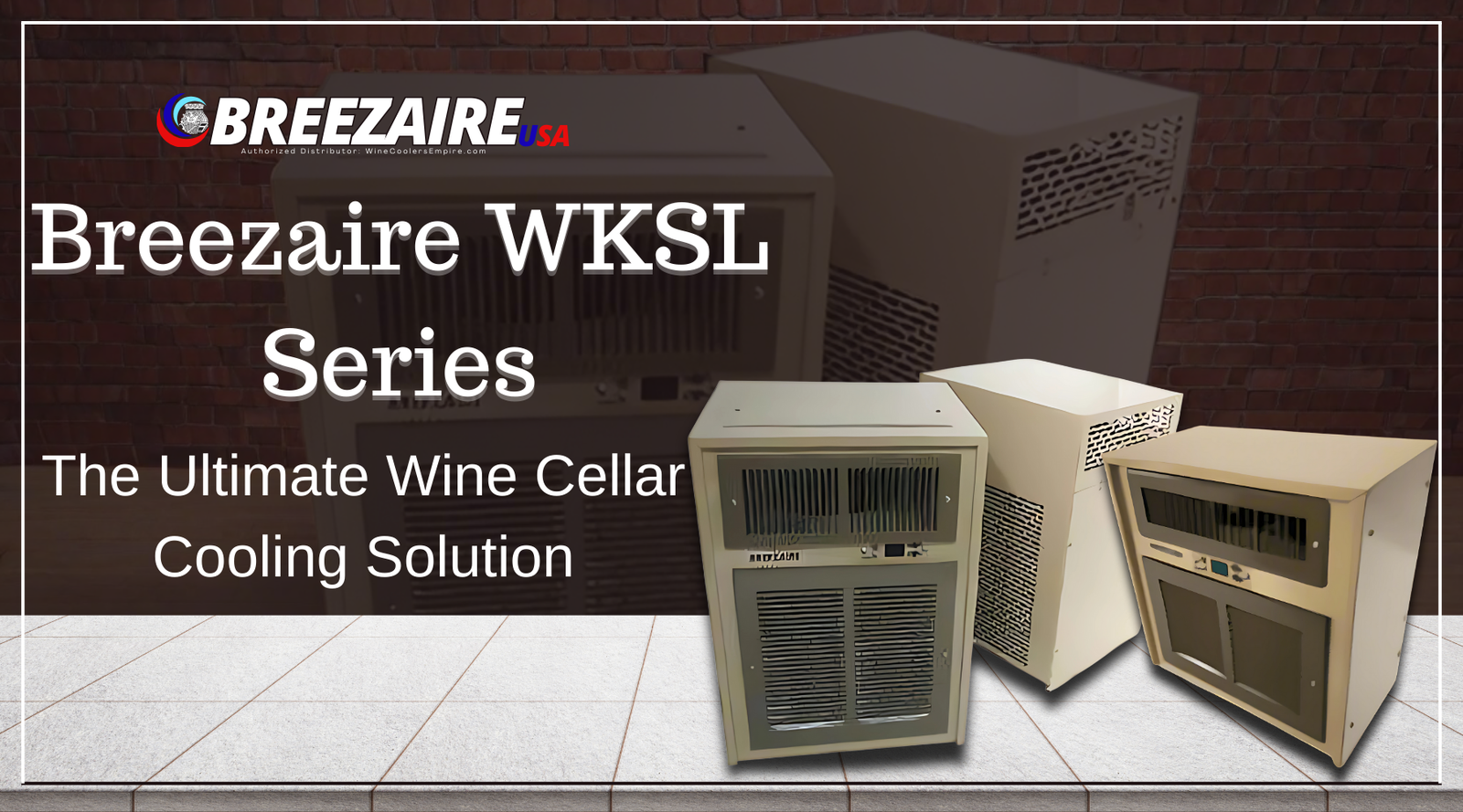 Breezaire WKSL Series: The Ultimate Wine Cellar Cooling Solution | Breezaire USA