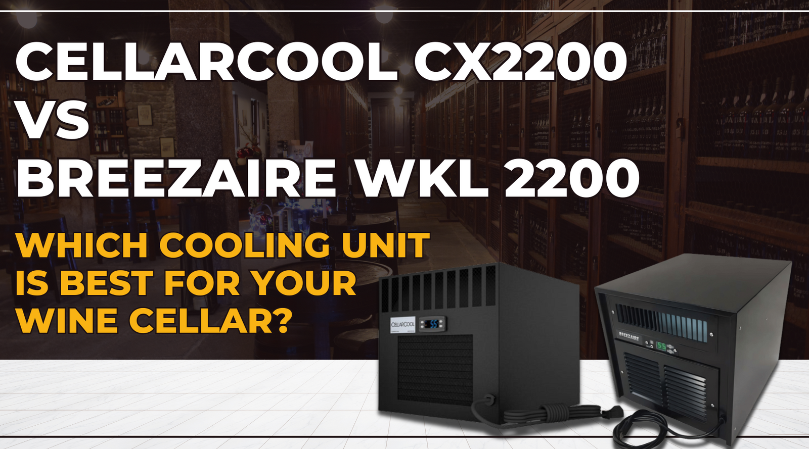 CellarCool CX2200 vs Breezaire WKL 2200: Which Cooling Unit is Best for Your Wine Cellar? | Breezaire USA