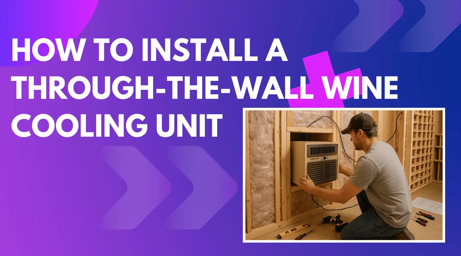 How to Install a Through-the-Wall Wine Cooling Unit | Breezaire USA