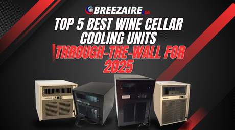 Top 5 Best Wine Cellar Cooling Units: Through-the-Wall for 2025 | Breezaire USA