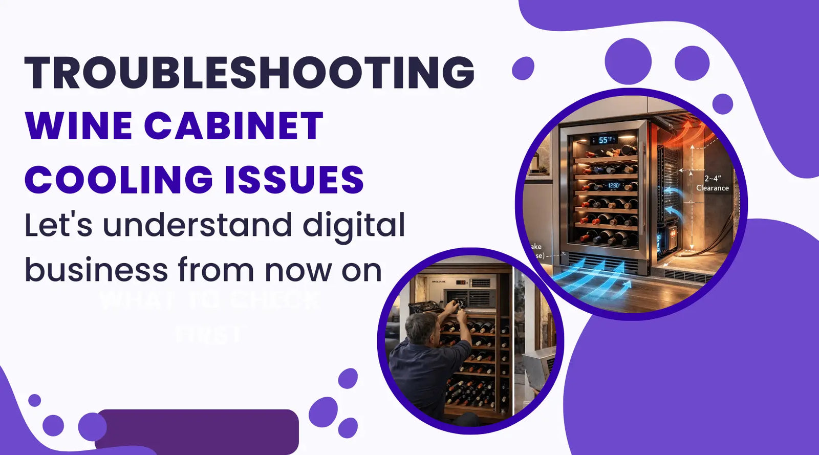 Troubleshooting Wine Cabinet Cooling Issues: What to Check First | Breezaire USA